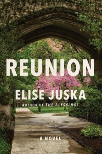 Book cover of: Reunion. By: Elise Juska