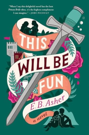 This Will Be Fun, A Novel