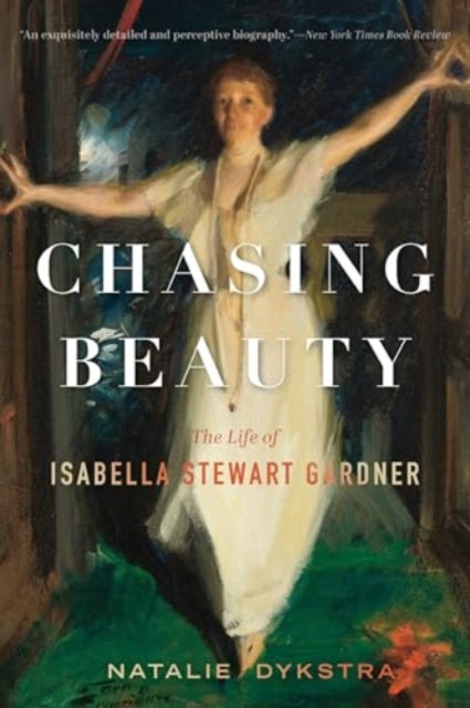 Book cover of: Chasing Beauty. By: Natalie Dykstra