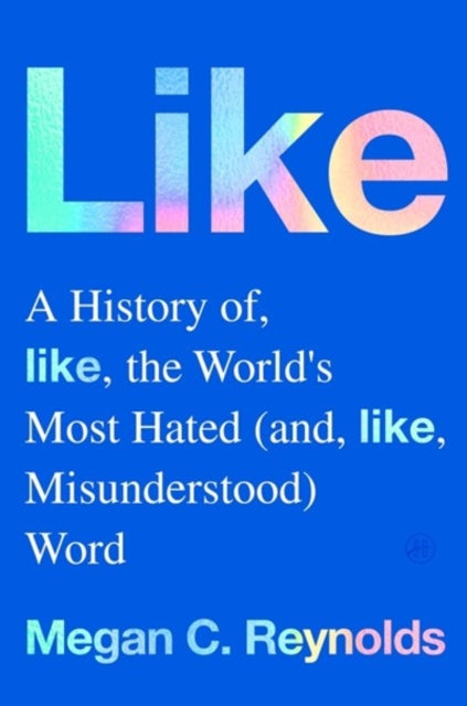 Book cover of: Like. By: Megan C. Reynolds