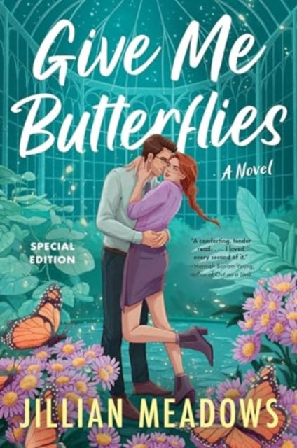 Give Me Butterflies, A Novel
