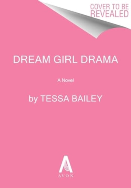 Dream Girl Drama UK, A Novel 9780063424791 Tessa Bailey