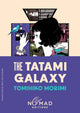 Tatami Galaxy (Nomad Edition), A Novel 9780063469235 MORIMI, TOMIHIKO