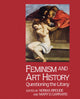 Book cover of: Feminism And Art History