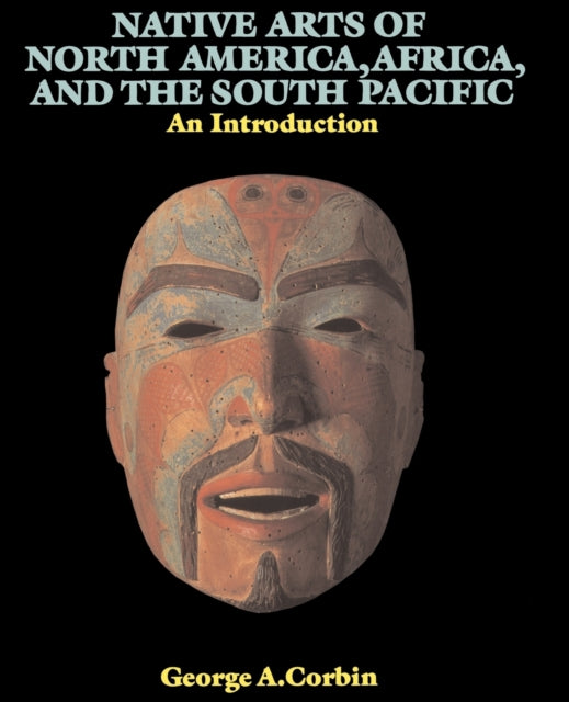 Book cover of: Native Arts Of North America, Africa, And The South Pacific
