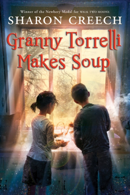 Book cover of: Granny Torrelli Makes Soup. By: Sharon Creech