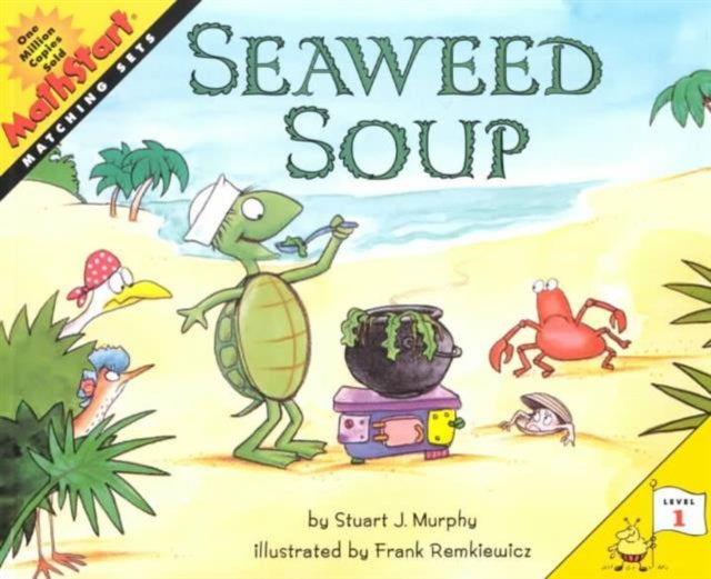 Book cover of: Seaweed Soup. By: Stuart J. Murphy