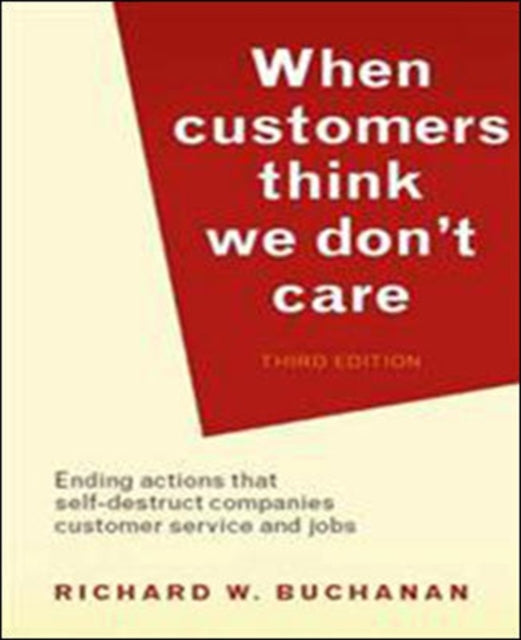 Book cover of: When Customers Think We Don't Care. By: Richard W. Buchanan