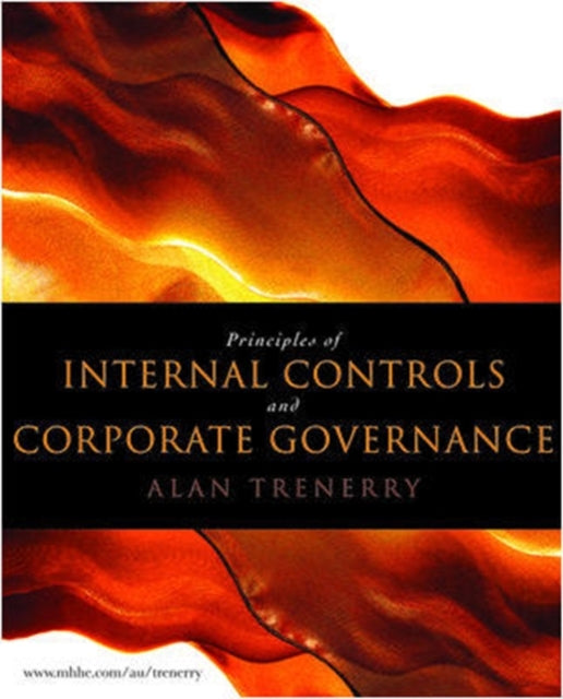 Book cover of: Principles of Internal Control and Corporate Governance. By: Alan Trenerry