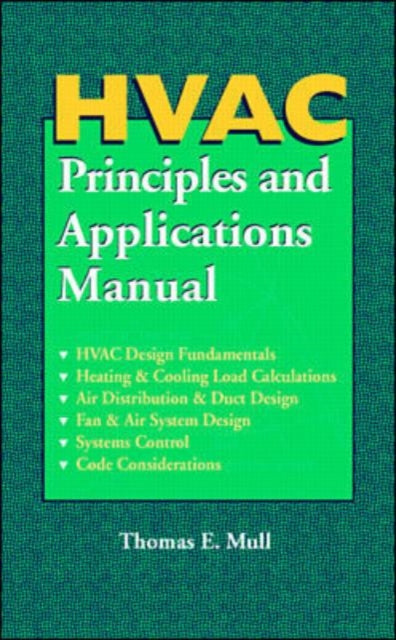 Book cover of: HVAC Principles and Applications Manual