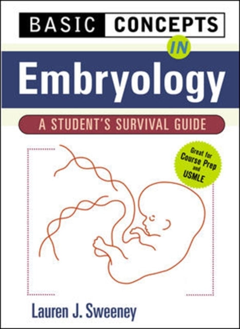 Book cover of: Basic Concepts in Embryology: A Student's Survival Guide. By: Lauren J. Sweeney