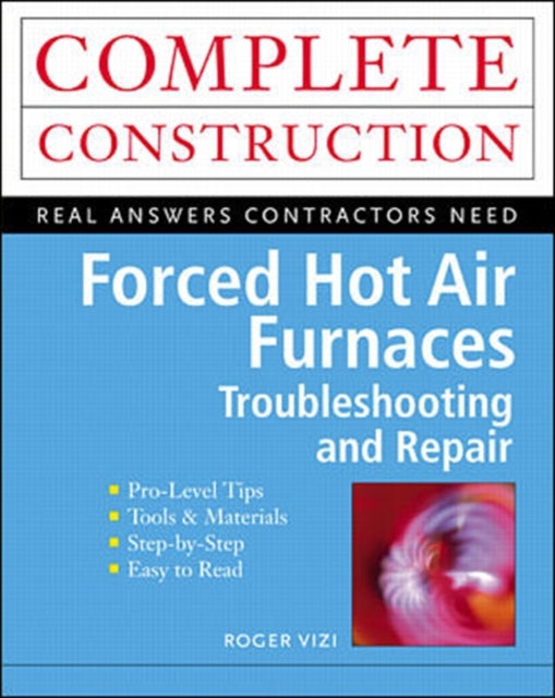 Book cover of: Forced Hot Air Furnaces. By: Roger Vizi