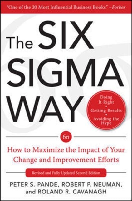 Book cover of: Six Sigma Way: How GE, Motorola, and Other Top Companies are Honing Their Performance. By: Peter Pande