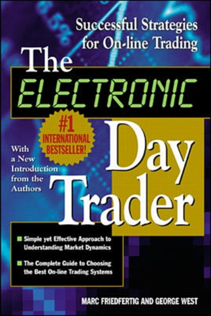 Book cover of: Electronic Day Trader: Successful Strategies for On-line Trading. By: George West