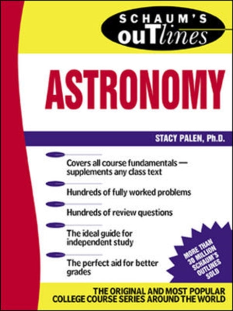 Book cover of: Schaum's Outline of Astronomy. By: Stacey Palen