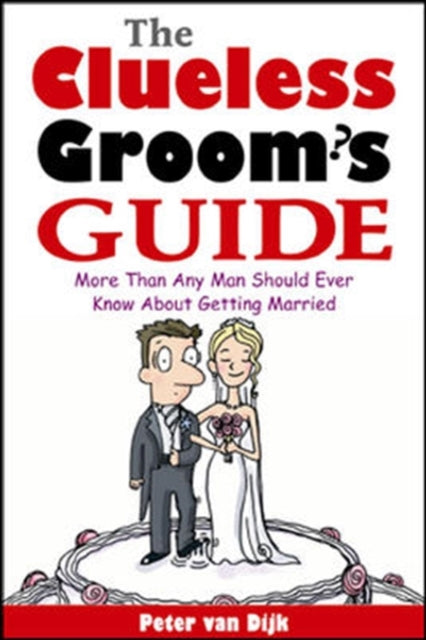 Book cover of: Clueless Groom's Guide. By: Peter van Dijk