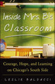 Book cover of: Inside Mrs. B.'s Classroom. By: Leslie Baldacci