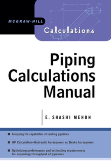 Book cover of: Piping Calculations Manual. By: Shashi Menon