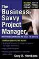 Book cover of: Business Savvy Project Manager. By: Gary R. Heerkens