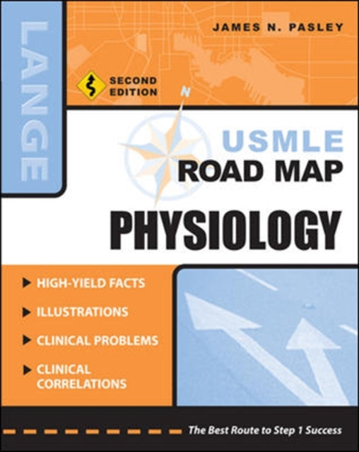 Book cover of: USMLE Road Map Physiology, Second Edition. By: James N. Pasley