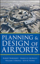 Book cover of: Planning and Design of Airports, Fifth Edition. By: Robert M. Horonjeff