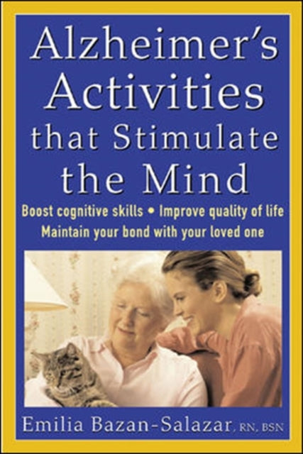 Book cover of: Alzheimer's Activities That Stimulate the Mind. By: Emilia Bazan-Salazar