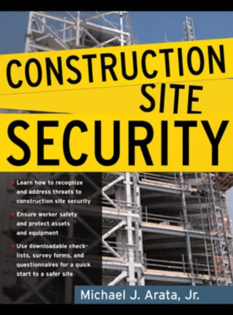 Book cover of: Construction Site Security. By: Michael J. Arata