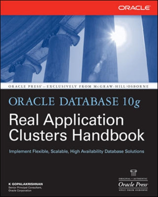 Book cover of: Oracle Database 10g Real Application Clusters Handbook. By: K  Gopalakrishnan