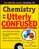Book cover of: Chemistry for the Utterly Confused. By: John T. Moore