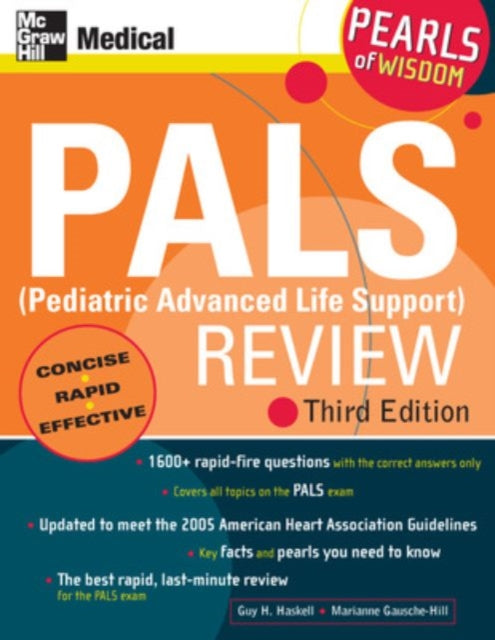 Book cover of: PALS (Pediatric Advanced Life Support) Review: Pearls of Wisdom, Third Edition. By: Guy H. Haskell