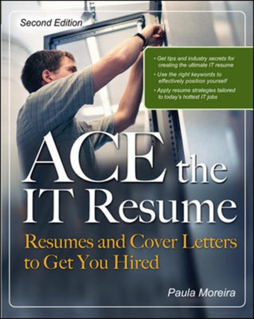 Book cover of: ACE the IT Resume. By: Paula Moreira