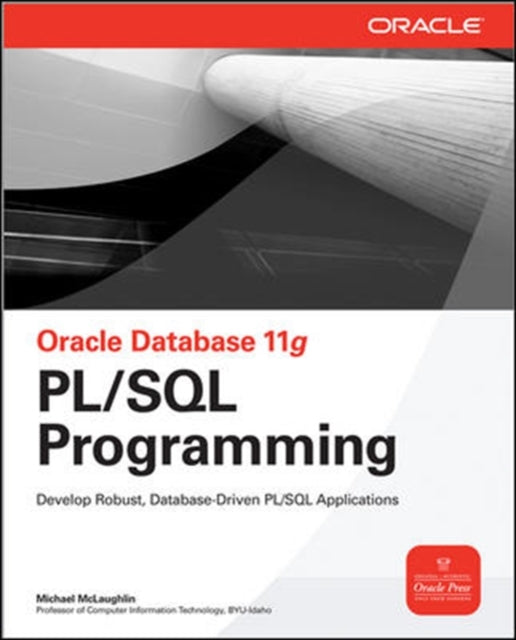 Book cover of: Oracle Database 11g PL/SQL Programming. By: Michael McLaughlin