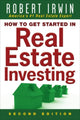 Book cover of: How to Get Started in Real Estate Investing. By: Robert Irwin