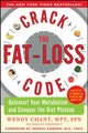 Book cover of: Crack the Fat-Loss Code: Outsmart Your Metabolism and Conquer the Diet Plateau. By: Wendy Chant