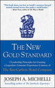 Book cover of: New Gold Standard: 5 Leadership Principles for Creating a Legendary Customer Experience Courtesy of the Ritz-Carlton Hotel Company