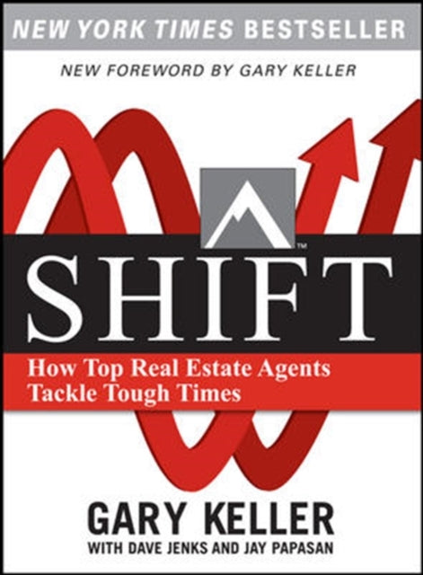 Book cover of: SHIFT:  How Top Real Estate Agents Tackle Tough Times (PAPERBACK)