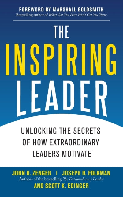 Book cover of: Inspiring Leader: Unlocking the Secrets of How Extraordinary Leaders Motivate