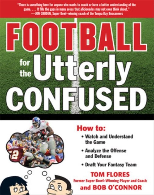Book cover of: Football for the Utterly Confused. By: O'Connor, Robert