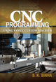 Book cover of: CNC Programming using Fanuc Custom Macro B. By: Sinha, S. K.