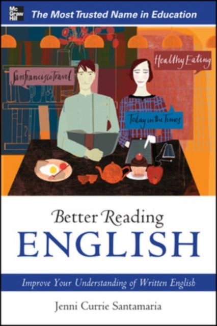 Book cover of: Better Reading English: Improve Your Understanding of Written English. By: Jenni Currie Santamaria