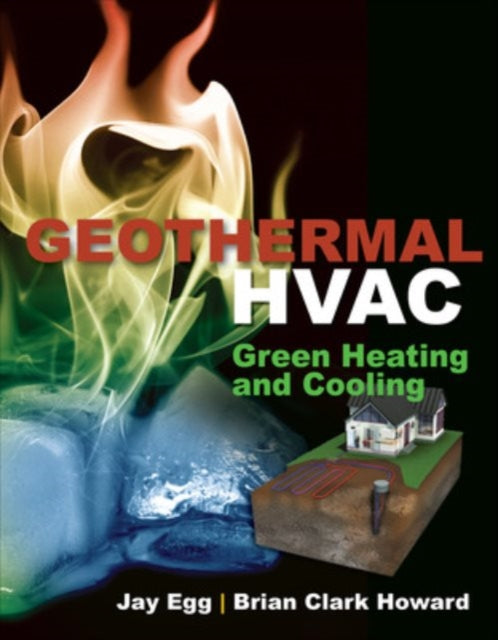 Book cover of: Geothermal HVAC. By: Jay Egg
