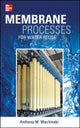 Book cover of: Membrane Processes for Water Reuse. By: Anthony M. Wachinski