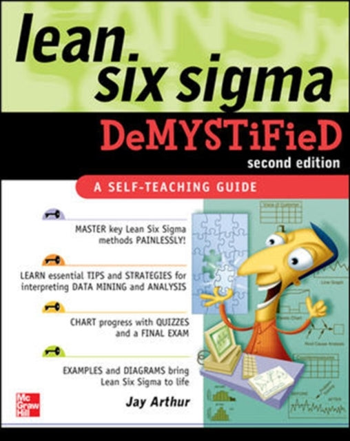 Book cover of: Lean Six Sigma Demystified, Second Edition. By: Jay Arthur