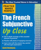 Book cover of: Practice Makes Perfect The French Subjunctive Up Close. By: Annie Heminway