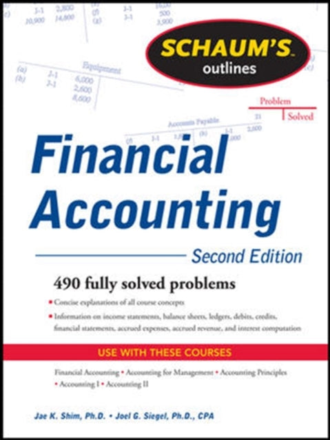 Book cover of: Schaum's Outline of Financial Accounting. By: Jae K. Shim