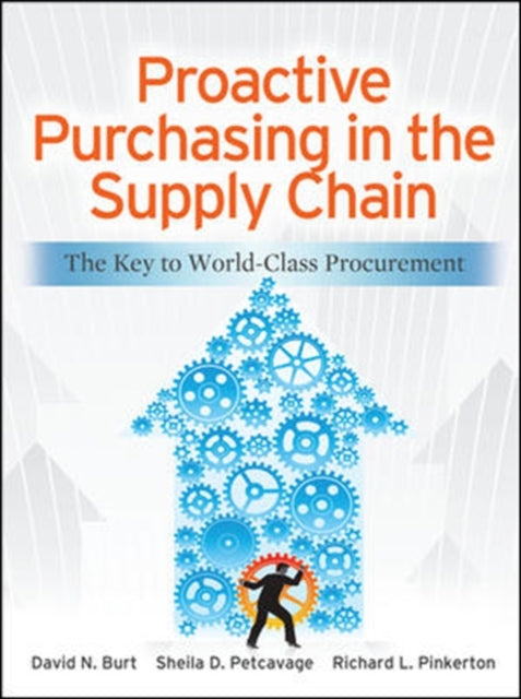 Book cover of: Proactive Purchasing in the Supply Chain: The Key to World-Class Procurement