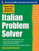 Book cover of: Practice Makes Perfect Italian Problem Solver