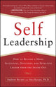 Self-Leadership: How to Become a More Successful, Efficient, and Effective Leader from the Inside Out