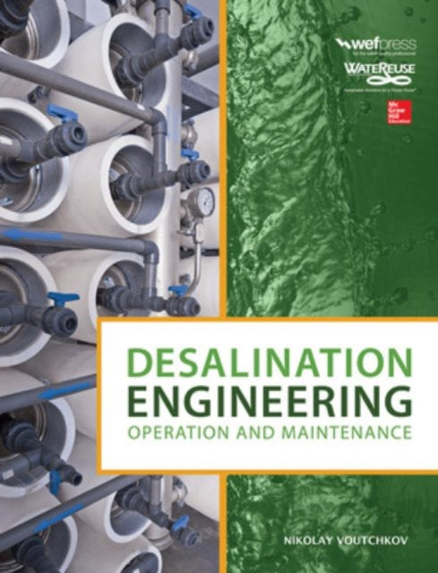 Book cover of: Desalination Engineering: Operation and Maintenance. By: Nikolay Voutchkov