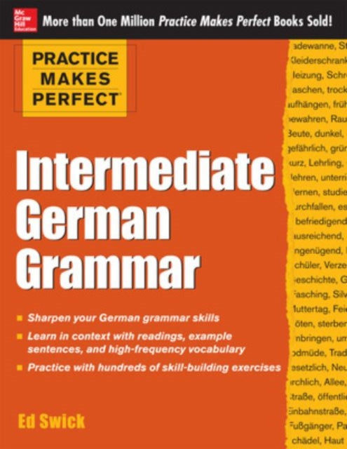 Book cover of: Practice Makes Perfect: Intermediate German Grammar. By: Ed Swick